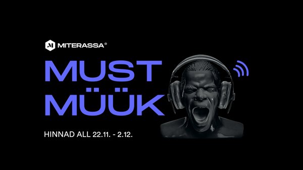 Miterassa Must Müük on kohal!